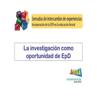 PRESENTACIÓN: La investigación como...