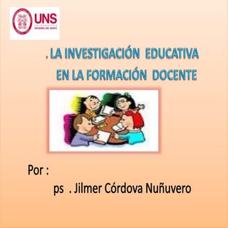 La Investigacion Educativa en la Fo...