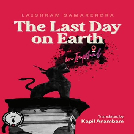 The Last Day on Earth in Imphal