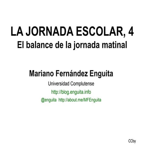 La jornada escolar, 4   balance de la jornada matinal