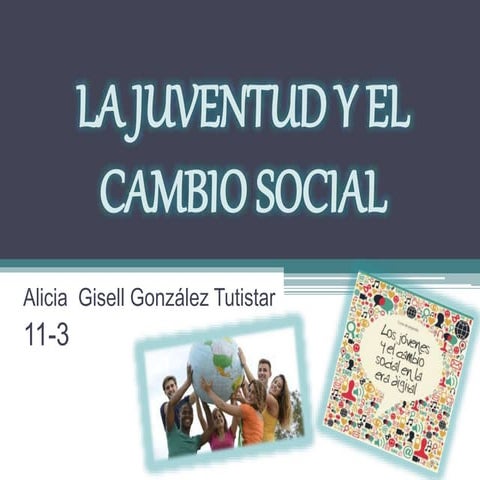 La juventud y el cambio social | PPTX