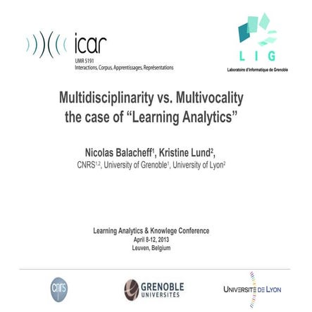 Multidisciplinarity vs. Multivocality, the case of “Learning Analytics"