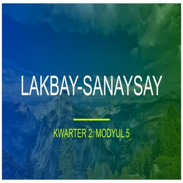LAKBAY-SANAYSAY MODYUL 8- KWARTER 2.pptx
