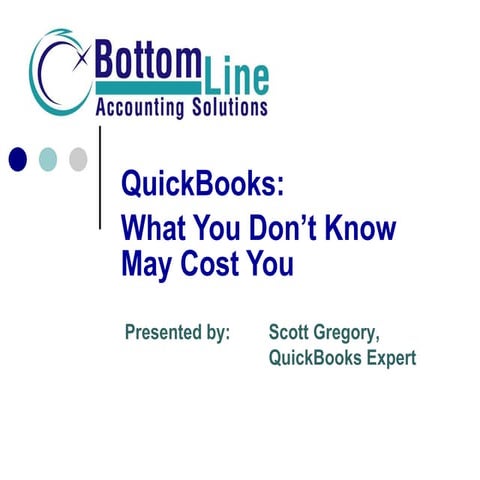 What You Don't Know About QuickBooks May Cost You