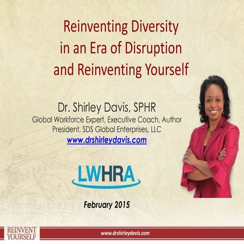 Reinventing Diversity and Your Role as HR Professionals in an Era of Disruption