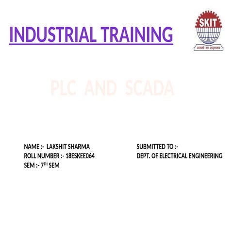 lakshit industrial training.pptx of plc and scada