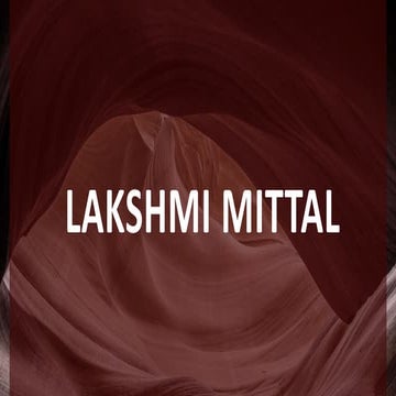 Lakshmi Mittal.pptx