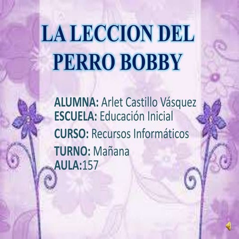 La leccion del perro bobby | PPTX