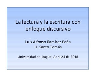 La lectura y la escritura con enfoque discursivo