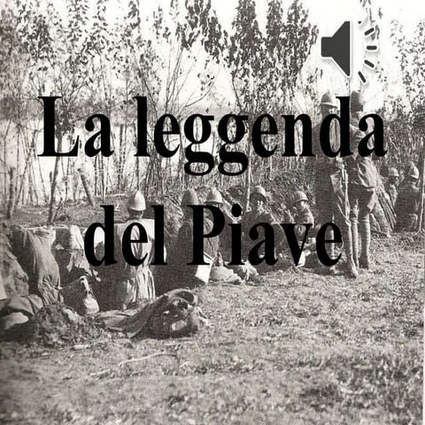 La leggenda del piave | PPT