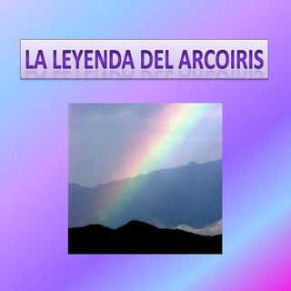 La leyenda del arcoiris