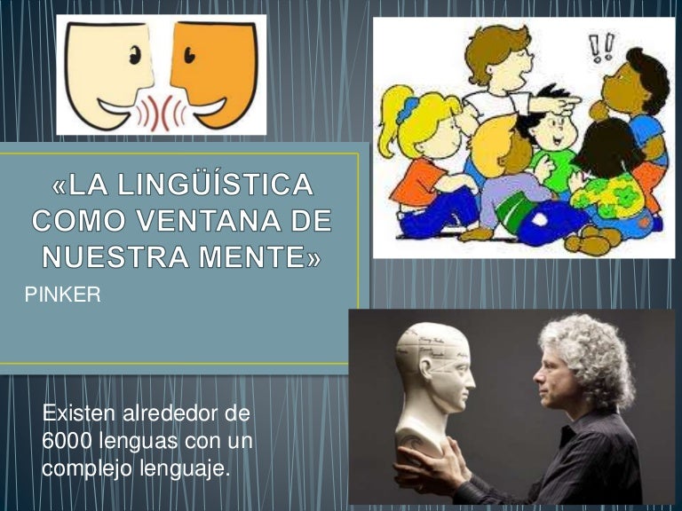 La lingüística como ventana de nuestra mente terminado