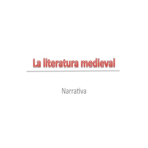 La literatura medieval narrativa