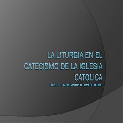 LA LITURGIA EN EL CATECISMO DE LA IGLESIA CATOLICA.pdf
