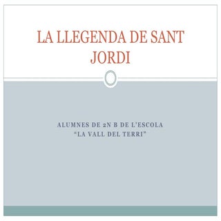 La llegenda de sant jordi 2b