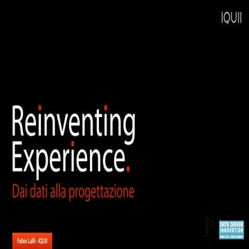 Reinventing experience: dai dati alla progettazione