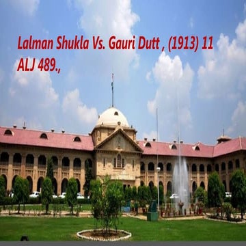 Lalman Shukla Vs. Gauri Dutt (1913) !!!!