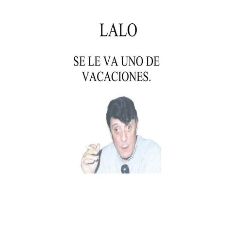 Presnetacion de Lalo