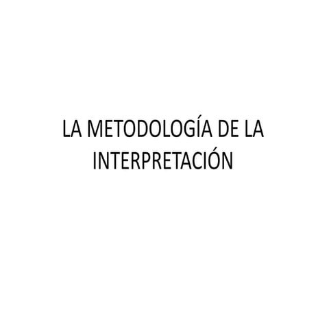 metodologia de la interpretacion. Hermenéutica