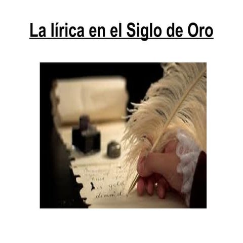 La lírica en el Siglo de Oro
