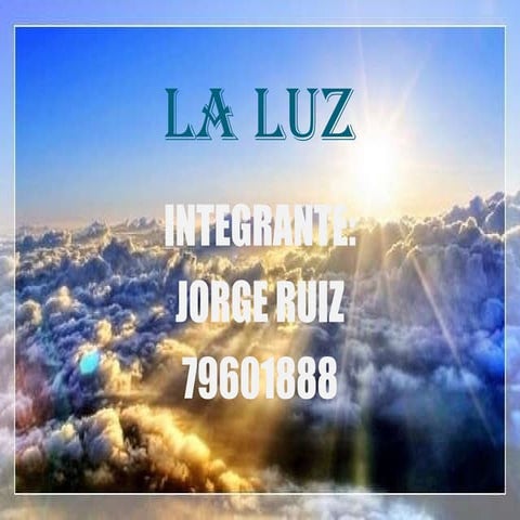 La luz