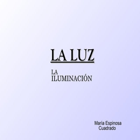 La luz