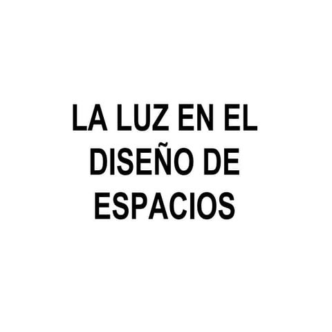 La luz en la arquitectura   pp