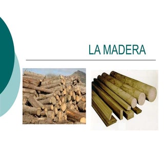 La madera
