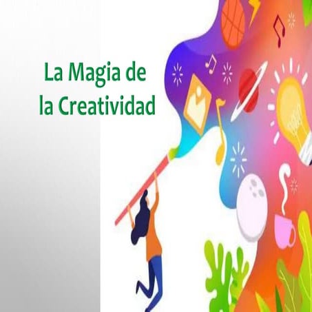 La magia de la creatividad.pptx