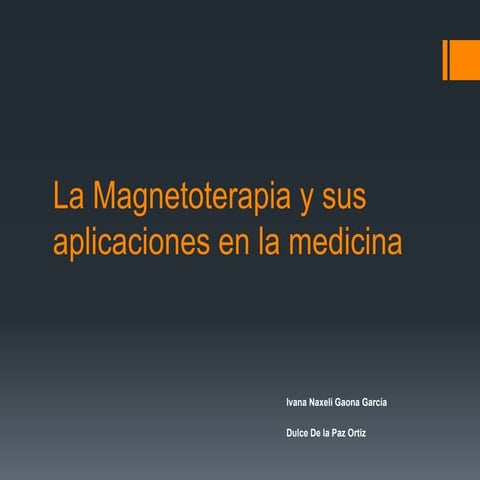 La magnetoterapia y sus aplicaciones en la medicina