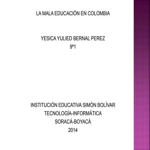 La mala educación en colombia