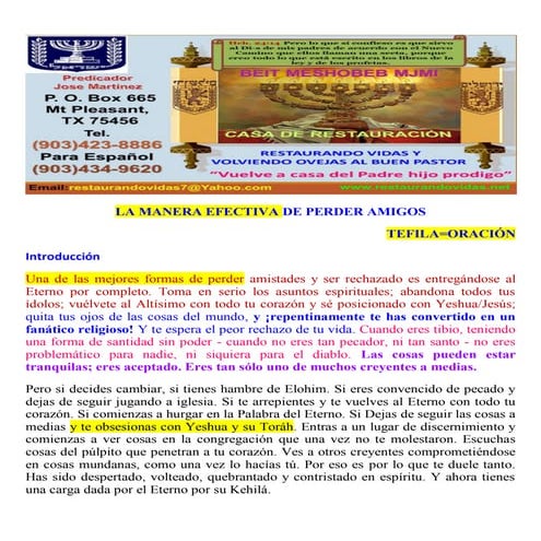 La manera mas eficaz de perder amigos