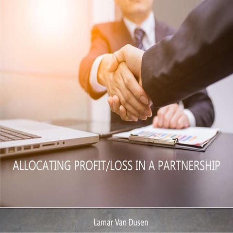 Lamar Van Dusen - Allocating profit or loss in a partnership