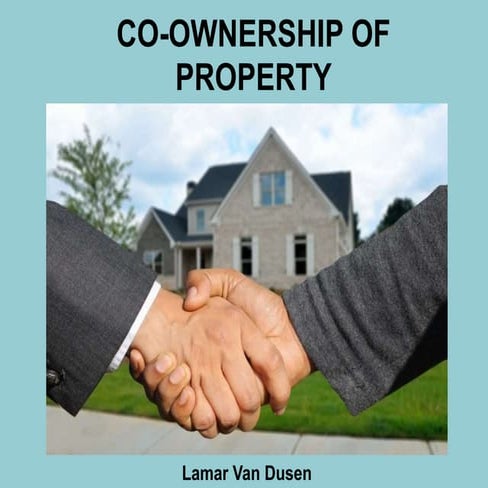 Lamar Van Dusen | Co-Ownership of Property
