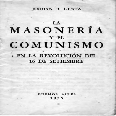 La masoneria y el comunismo en la revolucion del 16 de septiembe b ...