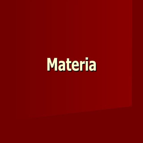 La materia