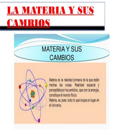 La materia y sus cambios (trabajo alba)
