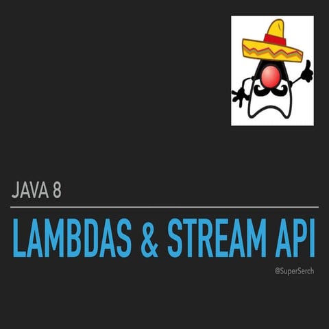 Workshop: Lambdas y Stream API en Java 8