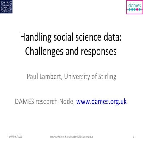 Handling social science data: Challenges and responses