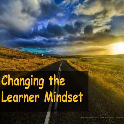 Changing The Learner Mindset by Naureen Wilson & Andrew Jacobs, London Boroug...