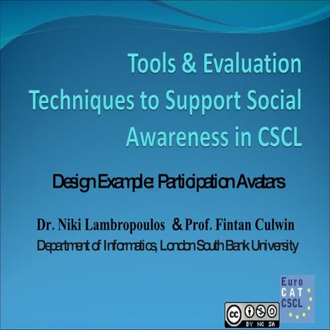 Tools and Evaluation Techniques to Support Social Awareness in CSCeL: The AVA...