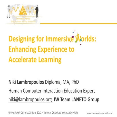 Designing for Immersive Worlds: Enhancing Experience to Accelerate Learning