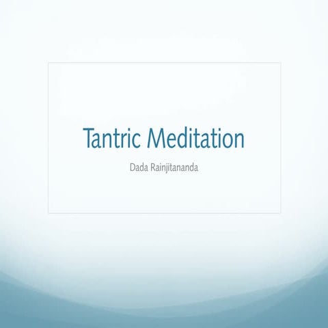 Tantric Meditation