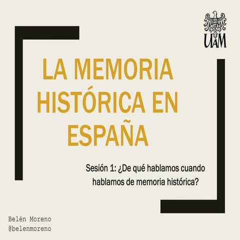La memoria histórica en España: de qué hablamos cuando hablamos de Memoria ...