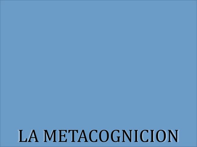 La metacognicion PPT