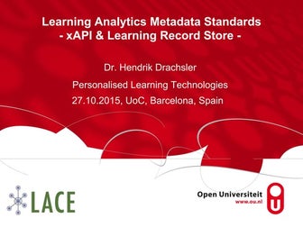 Learning Analytics Metadata Standards, xAPI recipes & Learning Record Store - 