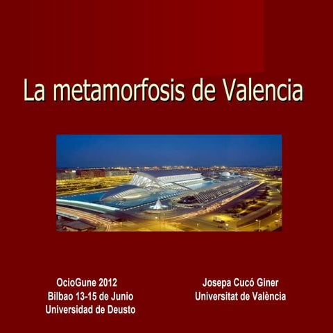 La metamorfosis de valencia