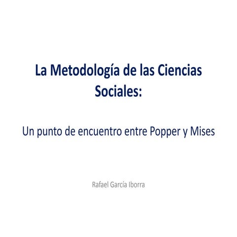 Rafael García Iborra - La metodología de las ciencias sociales: entre Popper ...