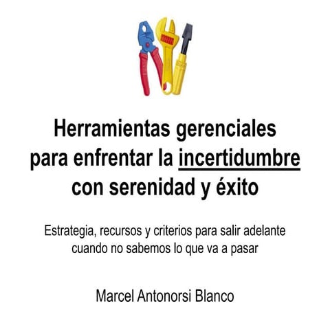 Lam herramientas gerenciales para la incertidumbre exito ene13