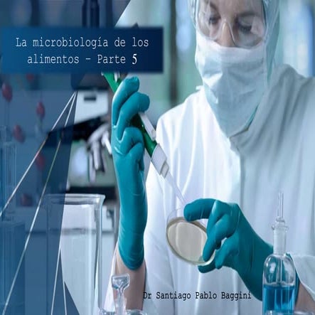 La microbiología de los alimentos - Parte 5.pptx